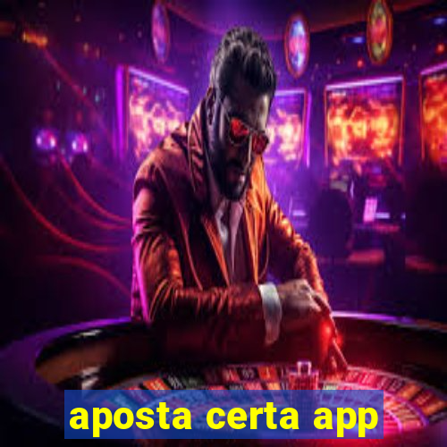 aposta certa app